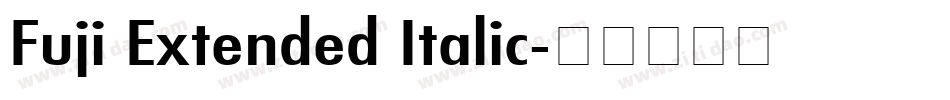 Fuji Extended Italic字体转换